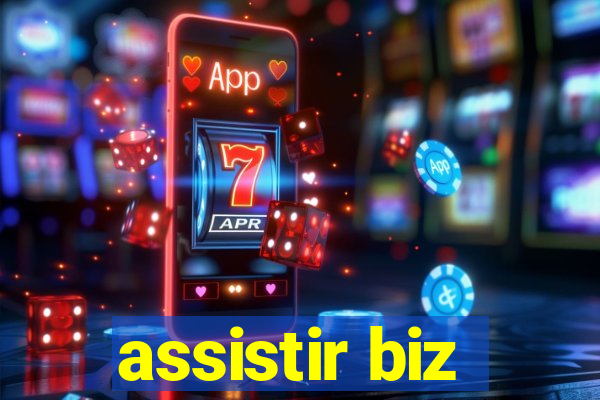 assistir biz